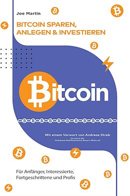 E-Book (epub) Bitcoin - sparen, anlegen und investieren(überarbeitete Ausgabe 2024) von Joe Martin