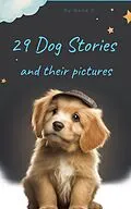 E-Book (epub) 29 Dog Stories And Their Pictures von Nena C.