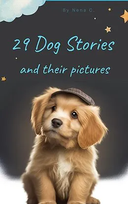 E-Book (epub) 29 Dog Stories And Their Pictures von Nena C.