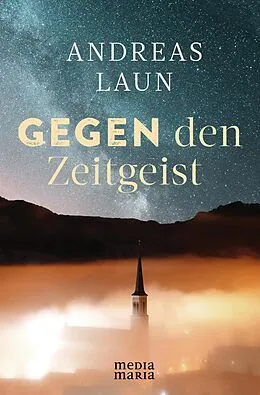 E-Book (epub) Gegen den Zeitgeist von Andreas Laun
