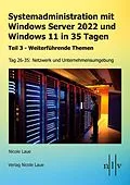 E-Book (epub) Systemadministration mit Windows Server 2022 und Windows 11 in 35 Tagen von Nicole Laue