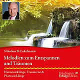 Audio CD (CD/SACD) (CD) Melodien zum Entspannen und Träumen von Nikolaus B. Enkelmann
