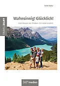 E-Book (epub) Wahnsinnig! Glücklich! von Stefan Walter