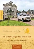 E-Book (epub) Im ersten Gang gehts immer rauf von Anke Steinemann, Jens F. Meyer