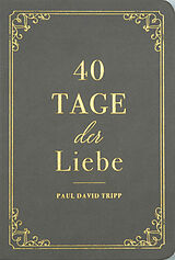 Leder-Einband 40 Tage der Liebe von Paul D. Tripp