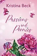 E-Book (epub) Passions and Peonies (Four Seasons, #2) von Kristina Beck