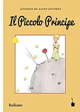 Kartonierter Einband Der Kleine Prinz. Il Piccolo Principe von Antoine de Saint-Exupéry