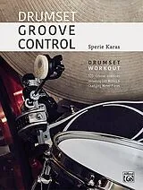 Sperie Karas Notenblätter Drumset Groove Control - Drumset Workout (en)