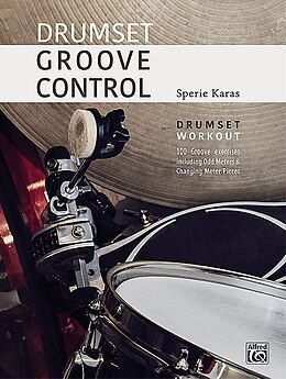 Sperie Karas Notenblätter Drumset Groove Control - Drumset Workout (en)