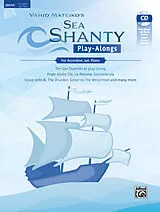 Geheftet Sea Shanty Play-Alongs for Accordion, opt. Piano von Vahid Matejko