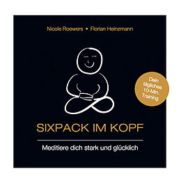 Kartonierter Einband Sixpack im Kopf von Florian Heinzmann, Nicole Roewers
