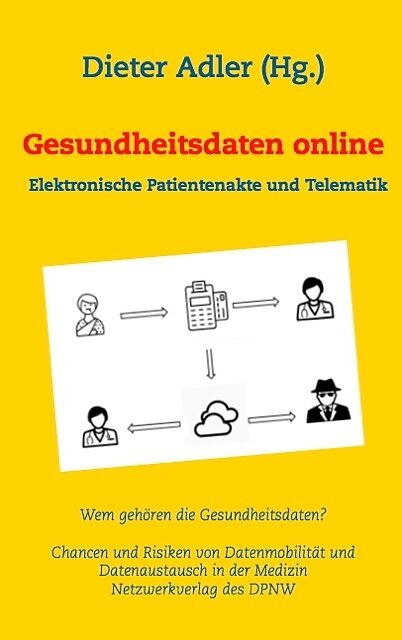 Gesundheitsdaten online - Elektronische Patientenakte und Telematik
