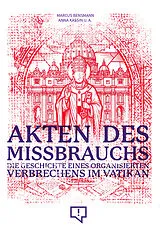 Kartonierter Einband Akten des Missbrauchs von Marcus Bensmann, Anna Kassin