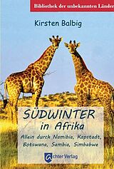 Kartonierter Einband Südwinter in Afrika von Kirsten Balbig
