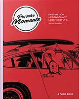 Fester Einband Porsche Moments von Michael Köckritz