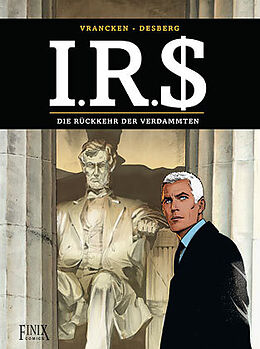 Fester Einband I.R.$./I.R.S. / I.R.S. von Stephen Desberg, Bernard Vrancken