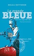 E-Book (epub) La grande Bleue von Helga Hutterer
