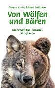 Kartonierter Einband Von Wölfen und Bären von Verena Karl, Eduard Sadzakov