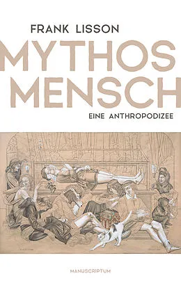 E-Book (epub) Mythos Mensch von Frank Lisson