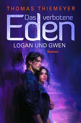 E-Book (epub) Logan und Gwen von Thomas Thiemeyer