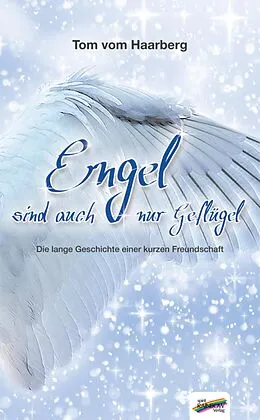 E-Book (pdf) Engel sind auch nur Geflügel von Tom vom Haarberg