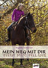 E-Book (pdf) Mein Weg mit dir von Angelika Schweizer