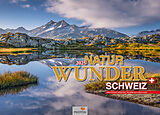 Kalender Naturwunder Schweiz Kalender 2025 von Martin Mägli