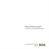 E-Book (epub) Kein schöner Land? von Dipl. Ing. Claudia Bosse, Dr. Jörg Heiler, Prof. Dr. Stefan Kurath