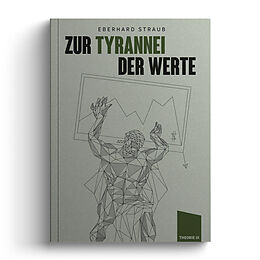 Fester Einband Zur Tyrannei der Werte von Eberhard Straub