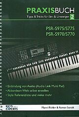 Manni Pichler Notenblätter Praxisbuch für das Yamaha PSR-S975/775/970/770 Band 2