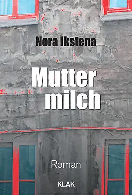 E-Book (epub) Muttermilch von Nora Ikstena