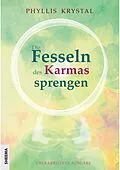 E-Book (epub) Die Fesseln des Karmas sprengen von Phyllis Krystal
