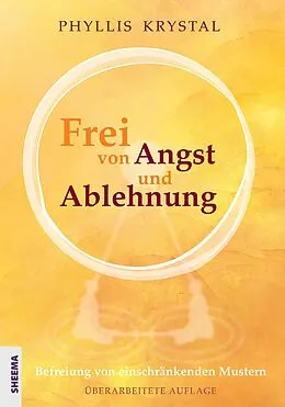 E-Book (epub) Frei von Angst und Ablehnung von Phyllis Krystal