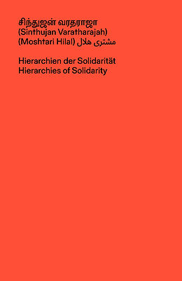 Kartonierter Einband Hierarchien der Solidarität von Moshtari Hilal, Sinthujan Varatharajah