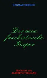 Kartonierter Einband Der neue Faschistische Körper von Herzog Dagmar