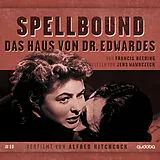 Audio CD (CD/SACD) Jens Wawrczeck - Spellbound (Das Haus des Dr. Edwardes) von Francis Beeding