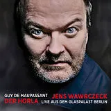 Audio CD (CD/SACD) Jens Wawrczeck - Der Horla von Guy de Maupassant