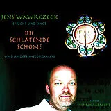 Audio CD (CD/SACD) Jens Wawrczeck - Die schlafende Schöne von Oscar Wilde, Hans Christian Andersen, Charles Perrault