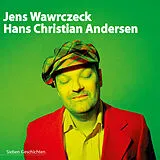 Audio CD (CD/SACD) Jens Wawrczeck - Hans Christian Andersen von Hans Christian Andersen
