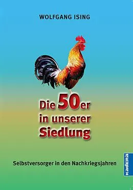 E-Book (epub) Die 50er in unserer Siedlung von Wolfgang Ising