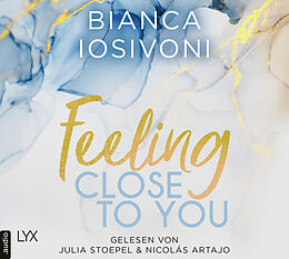 Audio CD (CD/SACD) Feeling Close to You von Bianca Iosivoni