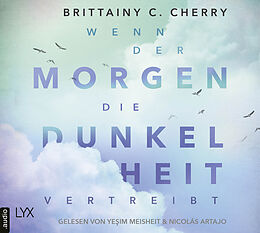 Audio CD (CD/SACD) Wenn der Morgen die Dunkelheit vertreibt von Brittainy C. Cherry