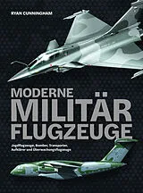 Fester Einband Moderne Militärflugzeuge von Ryan Cunningham