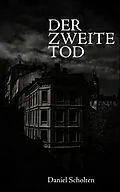 E-Book (epub) Der zweite Tod von Daniel Scholten
