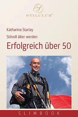 E-Book (epub) Erfolgreich über 50 von Katharina Starlay