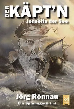 E-Book (epub) Der Käpt'n  Jenseits der See von Jörg Rönnau