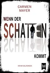 E-Book (epub) Wenn der Schatten kommt von Carmen Mayer
