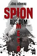 E-Book (epub) Spion aus dem Meer von Jörg Rönnau