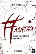 E-Book (epub) HASHTAG  Eine Nachricht für dich von Peter Hereld