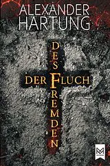 E-Book (epub) Der Fluch des Fremden von Alexander Hartung